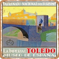 Метален знак - Толедо: Музеят на Императорския град на Испания Винтидж реклама - Винтидж ръждив вид