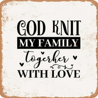 Метален знак - Бог плете семейството ми заедно с любов - винтидж ръждив вид